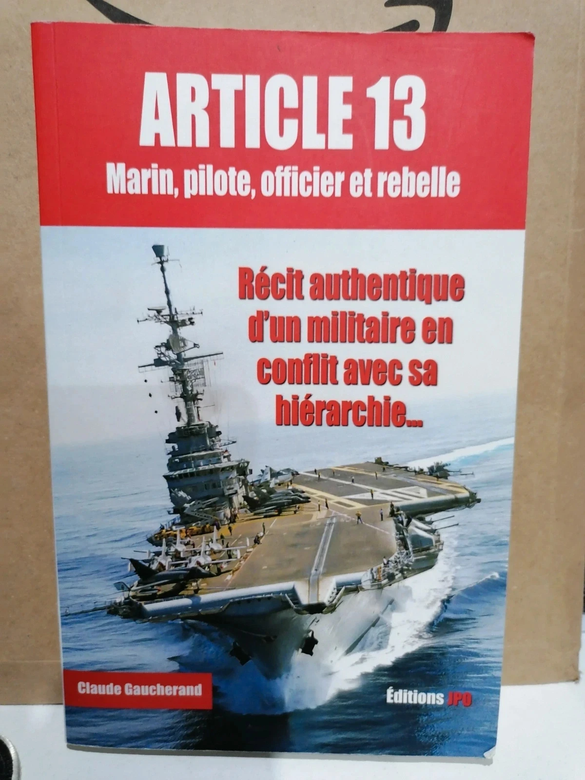 Article 13 marin, pilote, officier et rebelle